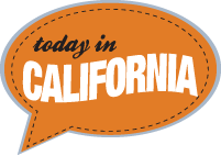 Today in California